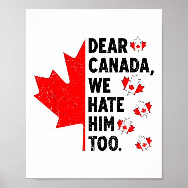 Poster Caro Canadá, Nós O Odiamos Demais Contra O Trump P (Frente)