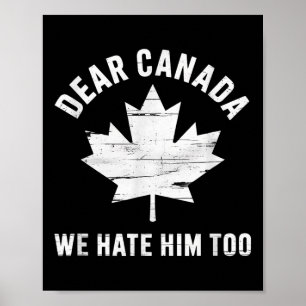 Poster Caro Canadá: Protesto Político Anti-Trump Nós Odia