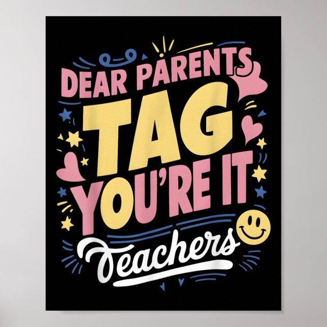 Poster Caros pais dizem que você ama professores Engraçad (Frente)