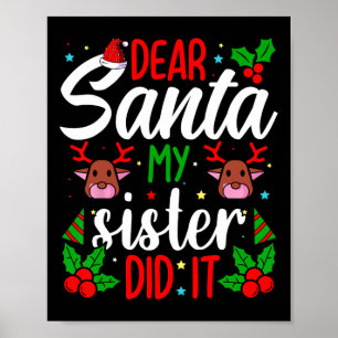 Poster Caros Papais noeis, Minha Irmã Fez Isso Meninas Cr
