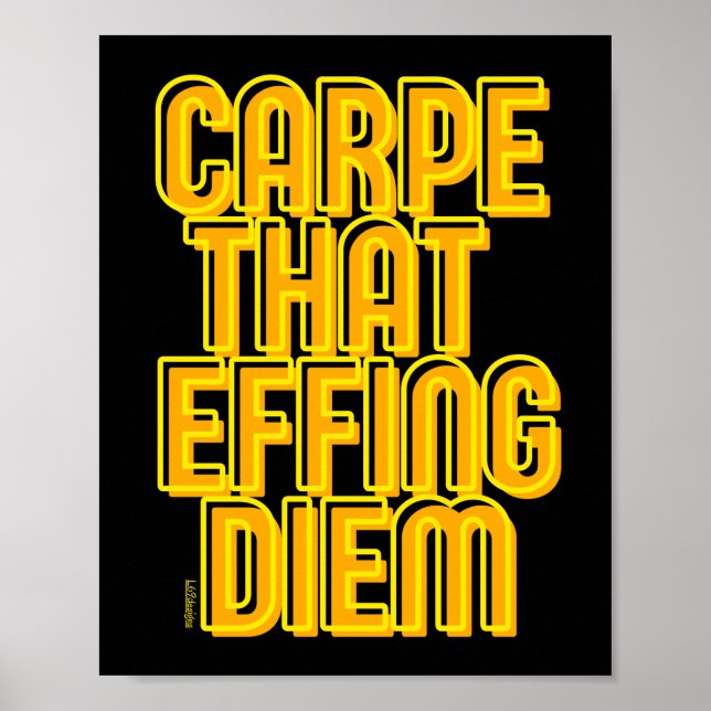 Poster CARPE AQUELE EFFING DIEM uma citação engraçada (Frente)