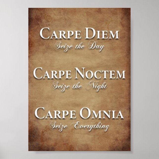Poster Carpe Diem, Carpe Noctem, Carpe Omnia (Frente)