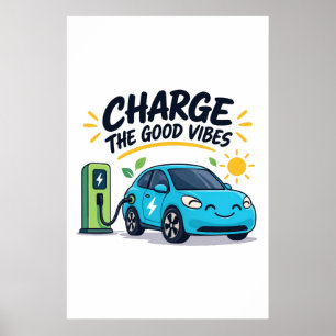 Poster Carro Elétrico Carrega O Cartaz EV de Boas Vibraçõ