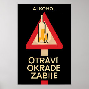 Poster Cartaz Antialcoólico Tcheco O álcool envenena, rou