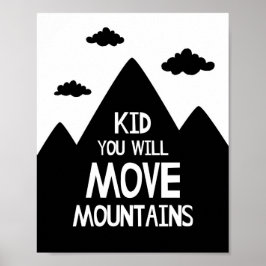 Poster Cartaz de Berçário Kid You Will Move Mountains