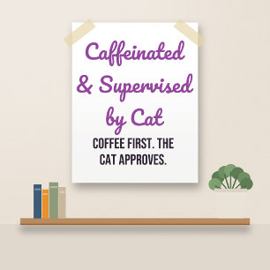Poster Cartaz de Café de Gato Engraçado: Supervisionado p