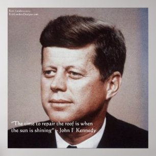 Póster Cartaz de Citação Famosa de JFK REparar o Telhado