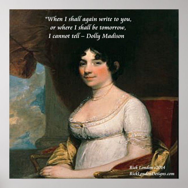 Póster Cartaz de Citação Famoso de Dolly Madison Onde Est (Frente)