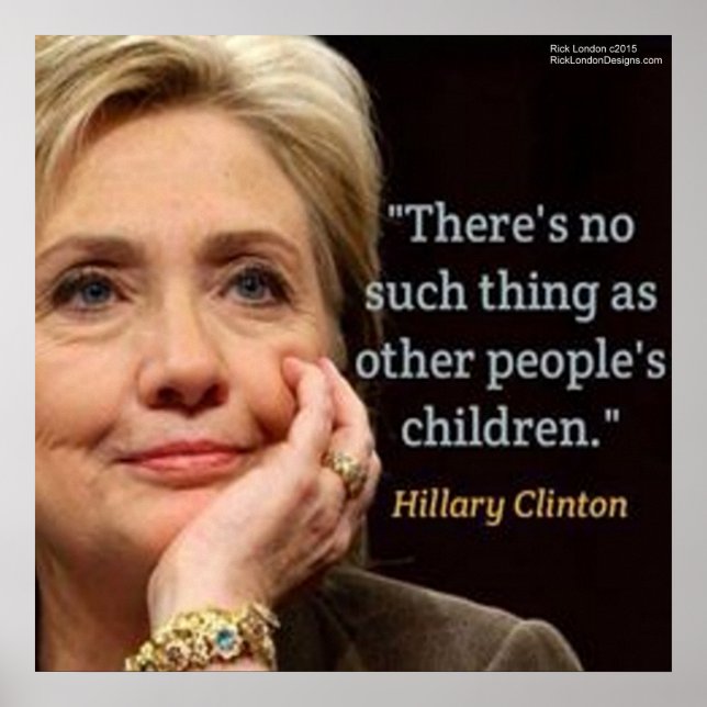 Póster Cartaz de Citações de Hillary Clinton & Crianças (Frente)