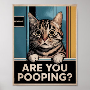 Poster Cartaz de Gato Engraçado Você Está Fazendo Cocô?