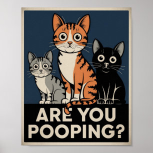Poster Cartaz de Gato Engraçado Você Está Fazendo Cocô?