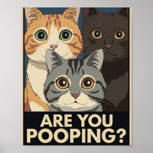 Poster Cartaz de Gato Engraçado Você Está Fazendo Cocô?