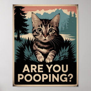 Poster Cartaz de Gato Engraçado Você Está Fazendo Cocô?