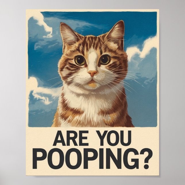 Poster Cartaz de Gato Engraçado | Você Está Fazendo Cocô? (Frente)
