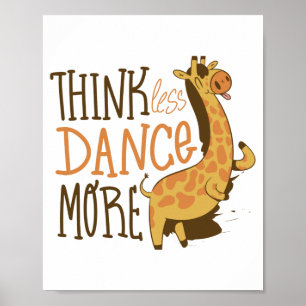 Poster Cartaz de Girafa Dançante Fofa Pense Menos Dance M
