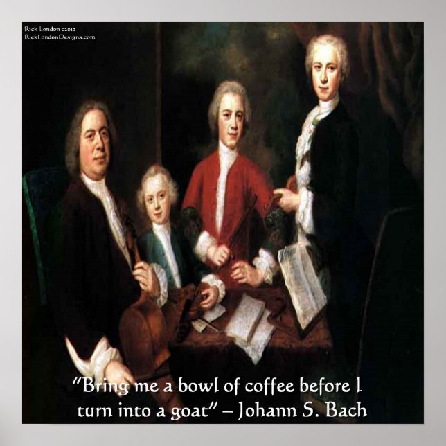 Póster Cartaz de Johann S Bach e Citação Divertida de Caf (Frente)