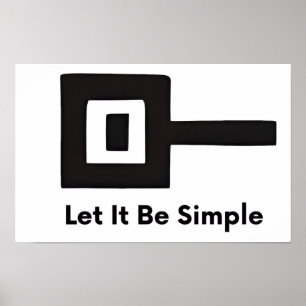 Poster Cartaz de parede Let It Be Simple