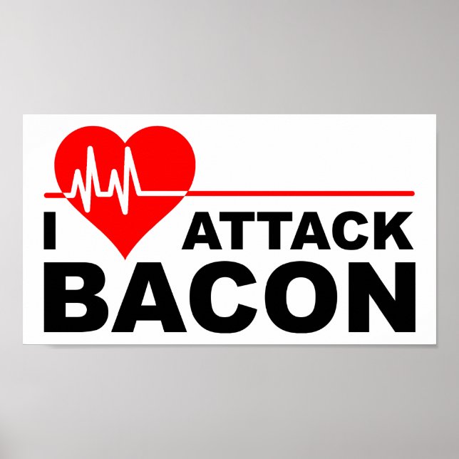 Poster Cartaz Divertido Bacon Ataque Cardíaco (Frente)