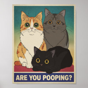 Poster Cartaz Divertido de Gato Você Está Defecando?