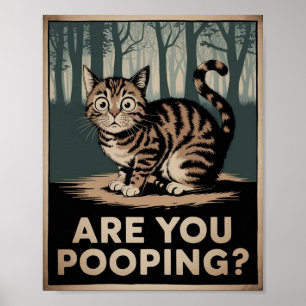 Poster Cartaz Divertido de Gato Você Está Defecando?