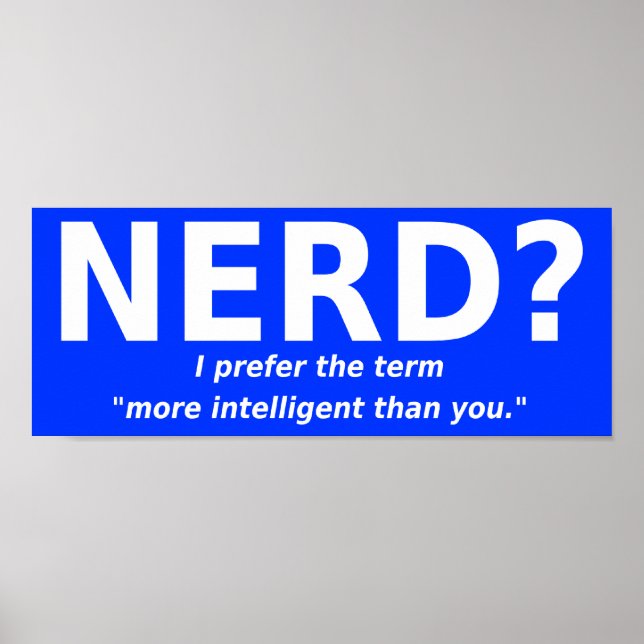Poster Cartaz Divertido de Nerd ou Mais Inteligente (Frente)
