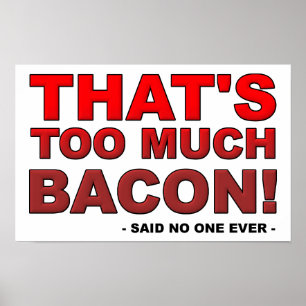 Póster Cartaz Divertido Muito Bacon