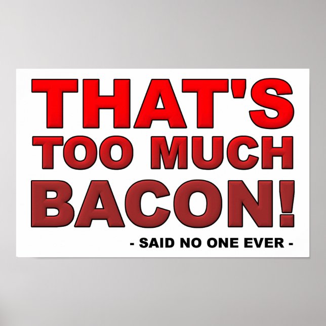 Póster Cartaz Divertido Muito Bacon (Frente)