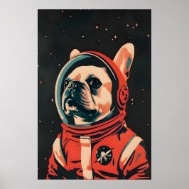 Poster Cartaz do Astronauta Bulldog Francês, Bulldog Fran
