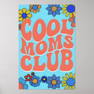 Poster Cartaz do Cool Moms Club