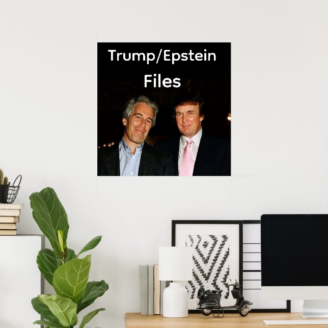 Poster Cartaz dos Arquivos Trump/Epstein (Escritório em casa)