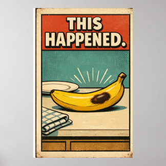 Poster Cartaz Engraçado de Banana Retro – Isto Aconteceu