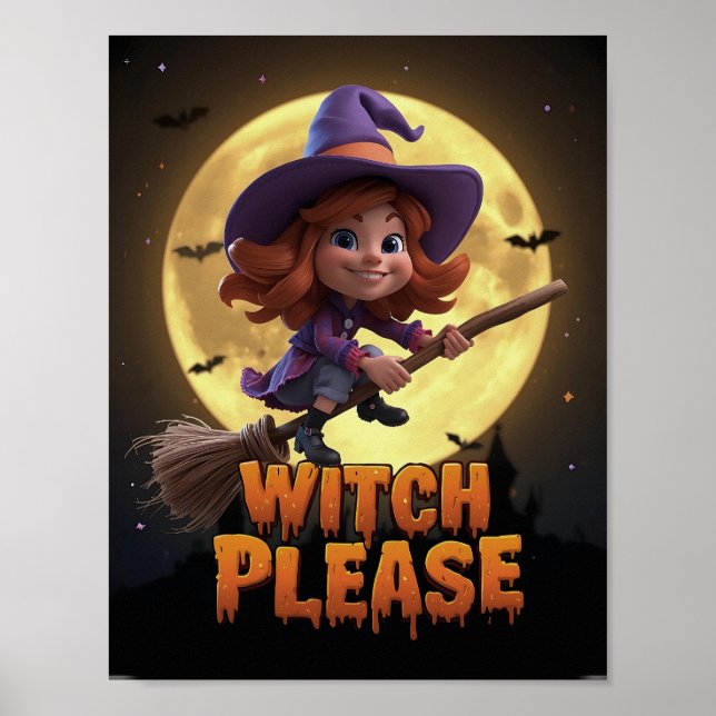 Poster Cartaz engraçado de Halloween - Witch Please (Frente)