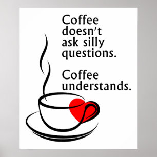 Póster Cartaz Engraçado O Café Entende