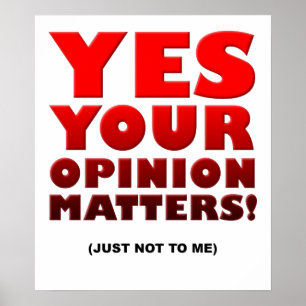 Poster Cartaz Engraçado Sua Opinião