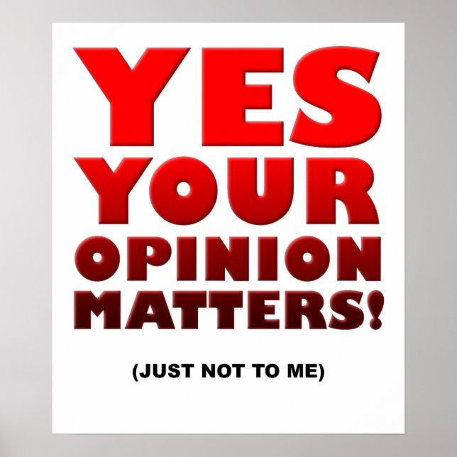 Poster Cartaz Engraçado Sua Opinião (Frente)