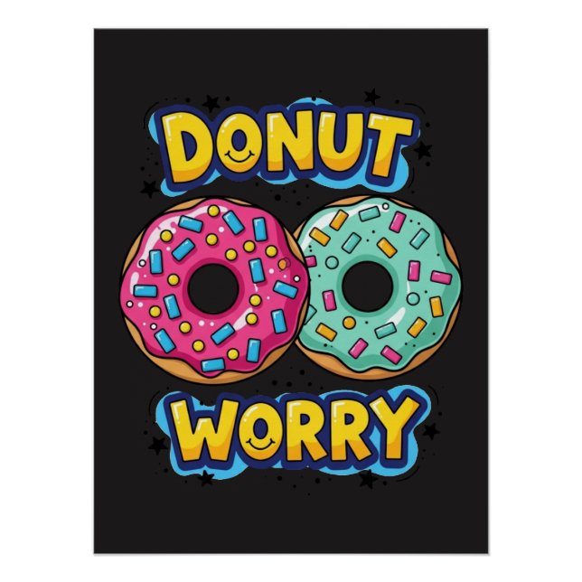 Póster Cartaz Glossy Donut Worry (Frente)