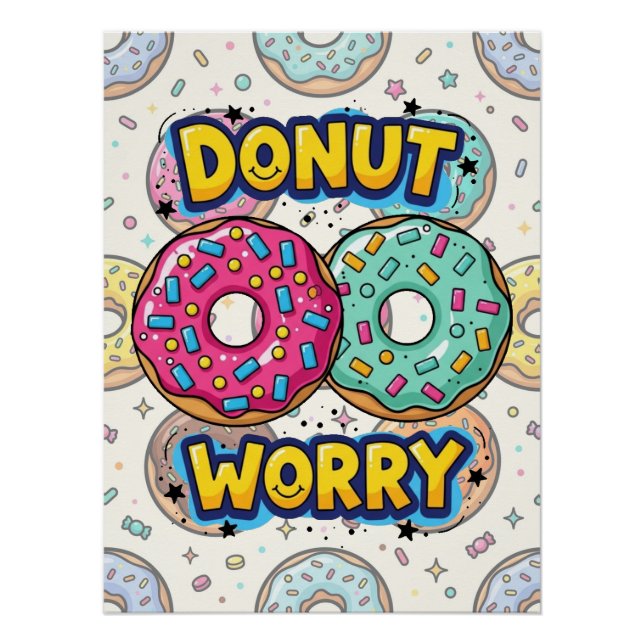 Póster Cartaz Glossy Donut Worry (Frente)