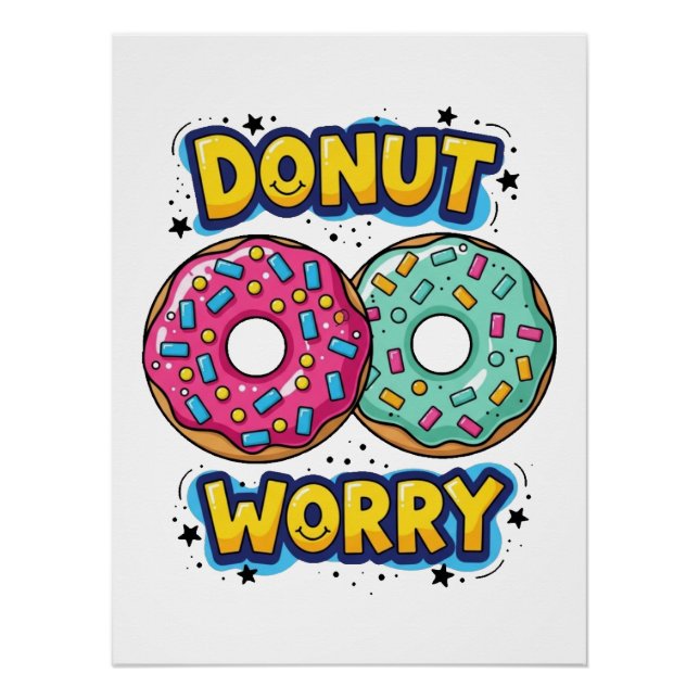 Póster Cartaz Glossy Donut Worry (Frente)