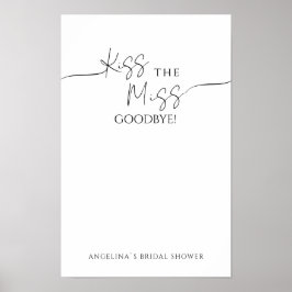 Poster Cartaz "Kiss the Miss Goodbye!" para chá de noiva