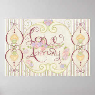 Poster Cartaz Love Anyway (Design Embelezado)