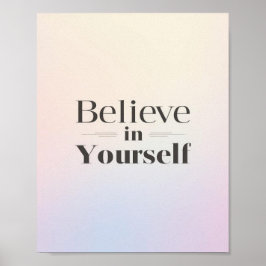 Poster Cartaz Motivacional Minimalista: Acredite em Si Me
