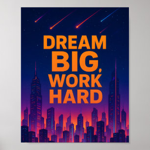 Poster Cartaz Motivacional Sonhe Grande Trabalhe Duro
