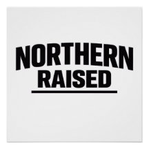 Cartaz Northern Raised