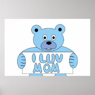 Poster Cartoon Blue Bear I Luv Mãe (Eu Amo Mãe)
