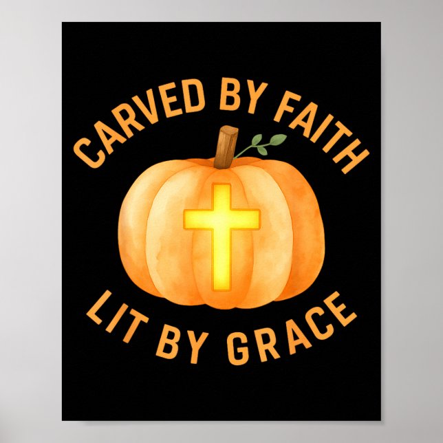 Poster Carved By Faith Lit By Grace Pumpkin Cross Christi (Frente)