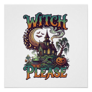 Póster Casa Assombrada Witch Please Cauldron Lua Crescent