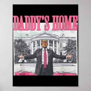 Poster Casa Branca de Trump Daddys 2024