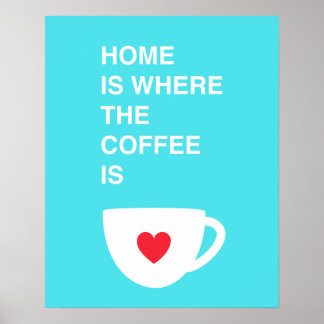 Póster Casa É Onde Está O Café