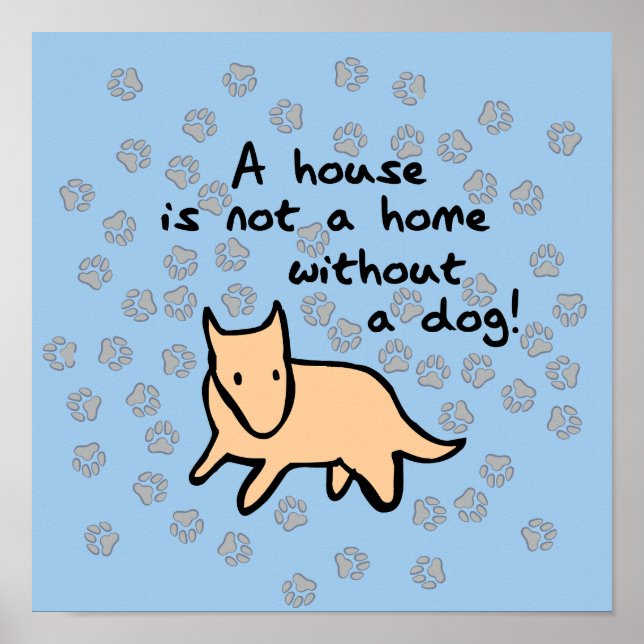 Poster Casa Não é Lar Sem um Cachorro (Frente)