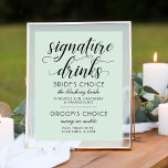 Póster Casamento de Casa de Manchas Modernas e de Script<br><div class="desc">O símbolo poster da Signature Drinks,  azul verde,  moderno e chic mint,  apresenta um design tipográfico preto-na moda com realces de escrita em negrito e texto elegante personalizado que pode ser personalizado com a noiva e a escolha do noivo de bebidas personalizadas e ingredientes listados.</div>